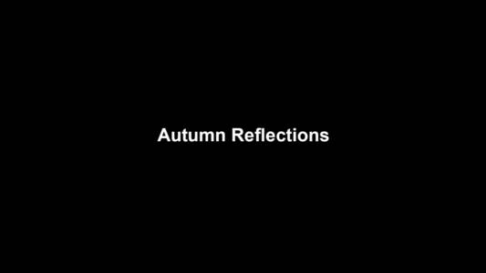 01a Autumn Reflections