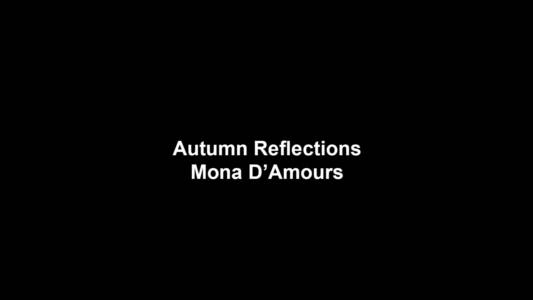 01a Mona D\'Amours - Autumn Reflections