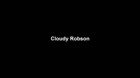 08a Cloudy Robson