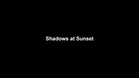 11a Shadows At Sunset