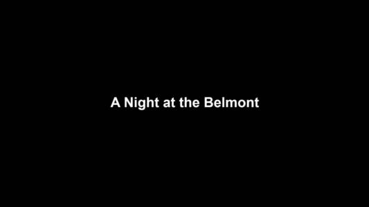 26a A Night At The Belmont